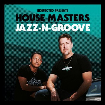 Jazz-N-Groove - Defected Presents House Masters Jazz-N-Groove - Defected Presents House Masters
