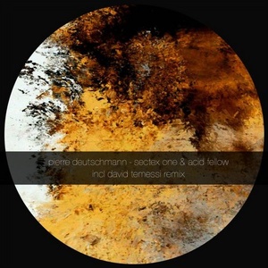 Pierre Deutschmann - Sectex One & Acid Fellow [039]