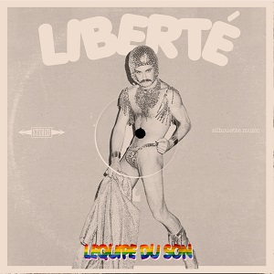 L-equipe Du Son - Liberté [Silhouette Music]