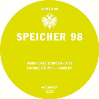 Danny Daze, Shokh & Patrice Baumel - Speicher 98