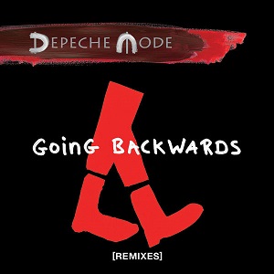 Depeche Mode - Going Backwards (Remixes) Depeche Mode - Going Backwards (Remixes)