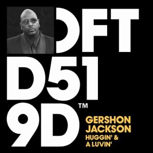 Gershon Jackson - Huggin- & A Luvin- [DFTD519D]