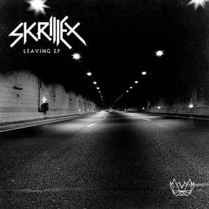 Skrillex - Leaving (EP) (wav) Skrillex - Leaving (EP) (wav)