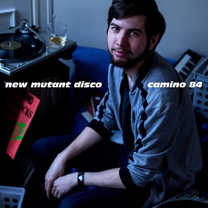 Camino 84 - New Mutant Disco