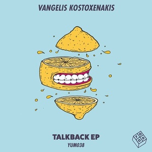 Vangelis Kostoxenakis - Talkback EP [YUM038]