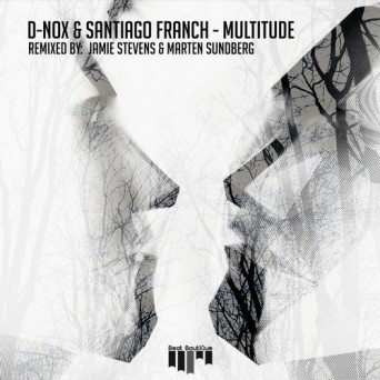 D-Nox & Santiago Franch - Multitude D-Nox & Santiago Franch - Multitude