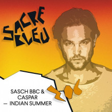 Sasch BBC & Caspar - Indian Summer [BLEU006]