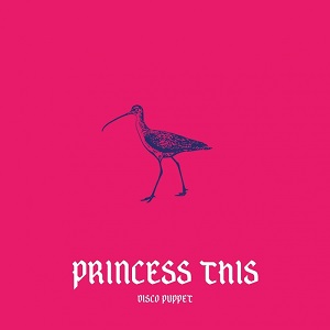 Disco Puppet - Princess This