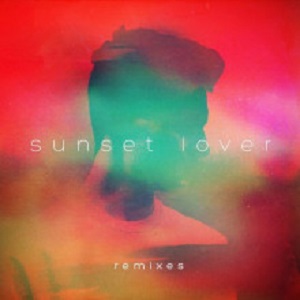Petit Biscuit - Sunset Lover Remixes [BLV3936016]
