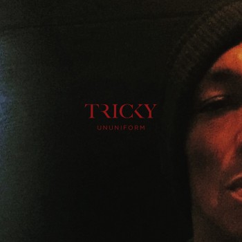 Tricky - Ununiform 2017 [FLAC]