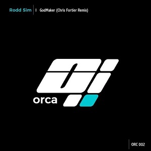 Chris Fortier, Rodd Sim - Godmaker [ORCA]