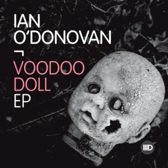 Ian O-Donovan - Voodoo Doll EP Ian O-Donovan - Voodoo Doll EP