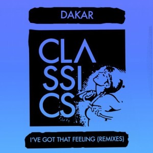 Dakar - I-ve Got That Feeling (Remixes) [GPM386]