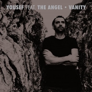 Yousef, The Angel - Vanity EP (2017)