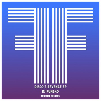 Dj Funsko - Disco-s Revenge