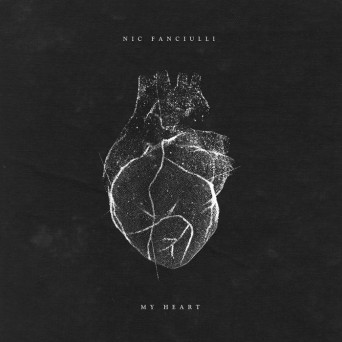 Nic Fanciulli - My Heart (2017)