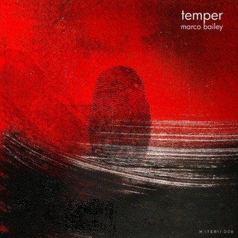 Marco Bailey - Temper (2017)