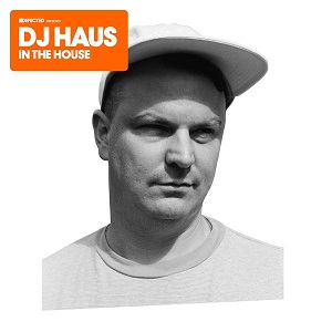 Dj Haus - Defected presents DJ Haus In The House
