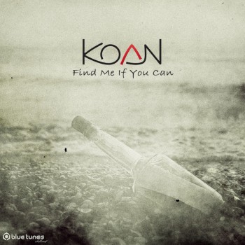 Koan - Find Me If You Can