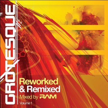 Ram - Grotesque Reworked & Remixed Ram - Grotesque Reworked & Remixed