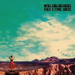 Noel Gallagher's High Flying Birds - Who Built The Moon [CD] (2017)