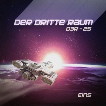 Der Dritte Raum - D3R-25 EINS