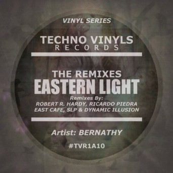 Bernathy - Eastern Light (The Remixes) Bernathy - Eastern Light (The Remixes)