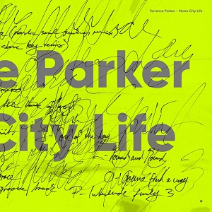 Terrence Parker - Motor City Life