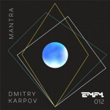 Dmitry Karpov - Mantra (incl. Sven Tasnadi remix) [EMFM012]