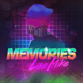 Like Mike - Memories Like Mike - Memories