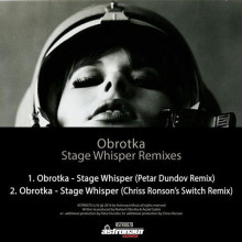 Obrotka - Stage Whisper Remixes [ASTR007]