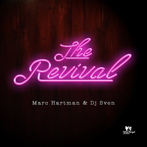 DJ Sven, Marc Hartman - The Revival [Little Angel Records]