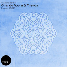 Orlando Voorn & friends - Batman 25 EP [FRL046]