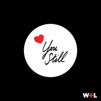 Wolf + Lamb - Love You Still