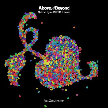 Above & Beyond & Zoë Johnston - My Own Hymn (ALPHA 9 Remix)