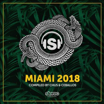 Chus & Ceballos - Miami 2018