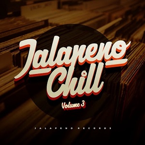 Kraak & Smaak pres. Jalapeno Chill Vol. 3 (JAL271) [Compilation]