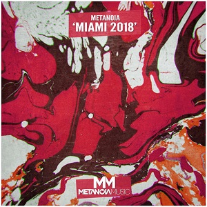VA - Metanoia Miami 2018 [EP] (2018)