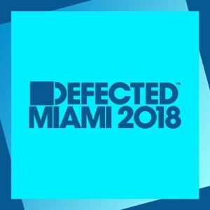 Defected Miami 2018 (Mixed by Simon Dunmore) [ITH75D2]