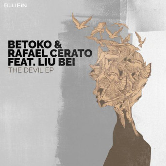 Betoko & Liu Bei & Rafael Cerato - The Devil Betoko & Liu Bei & Rafael Cerato - The Devil