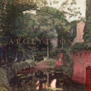 The Heavens - Apolytrosis (RU147264) [CD] (2018)