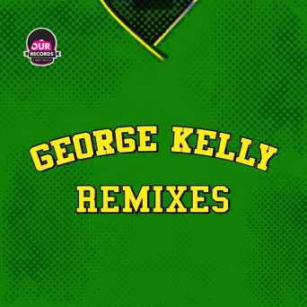 George Kelly - Remixes