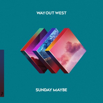Way Out West - Sunday Maybe Way Out West - Sunday Maybe