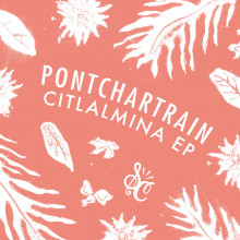 Pontchartrain - Citlalmina [SCR042]