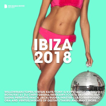 VA - IBIZA 2018 [Big Mama's House]