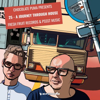 Chocolate Puma - Presents 25 - A Journey Through House Fresh Fruit Records & Pssst Music