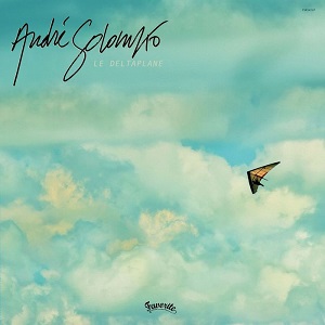 Andre Solomko - Le deltaplane (Bonus Edition) Andre Solomko - Le deltaplane (Bonus Edition)