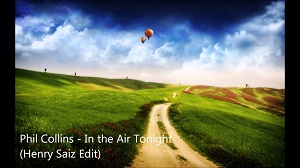Phil Collins - In The Air Tonight (Henry Saiz Edit)