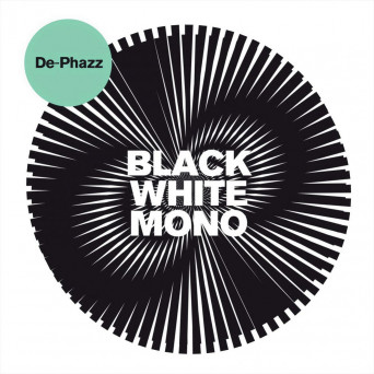 De-Phazz - Black White Mono [2018]