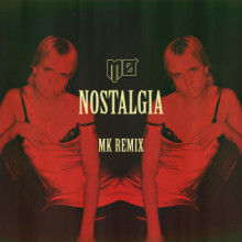 MØ - Nostalgia (MK / Claude VonStroke Remixes) MØ - Nostalgia (MK / Claude VonStroke Remixes)